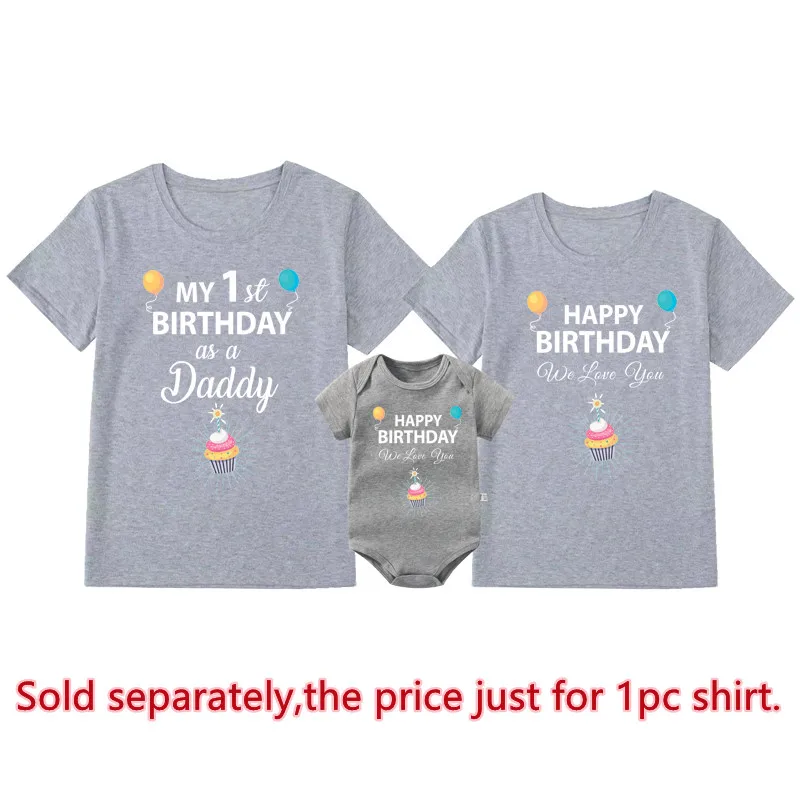 My 1st Birthday As a Daddy Family Matching Shirts Cotton Dad Mom Tshirts Baby Rompers Funny Daddy's Birthday Party Gifts Outfits 5