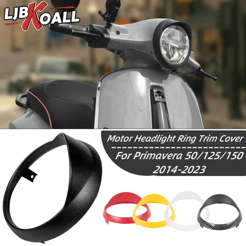 

Налобный фонарь для Vespa Primavera 50 125 150 2014-2023, декоративные детали для передней фары мотоцикла