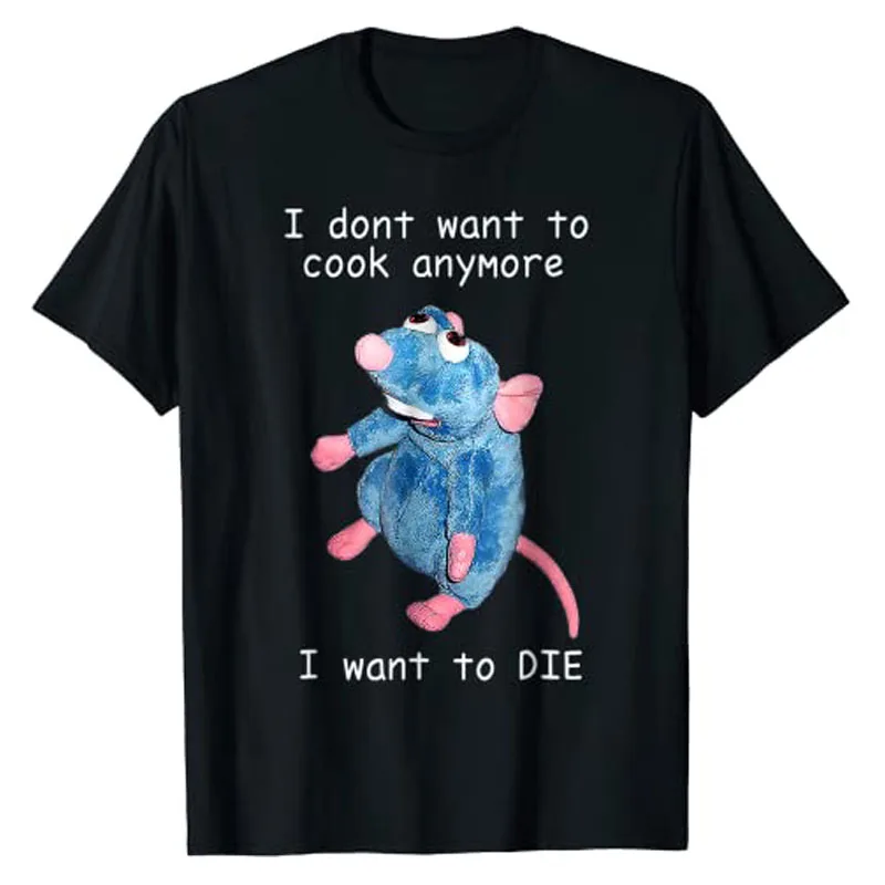 

I Dont Want To Cook Anymore I Want To Die Funny Tees T-Shirt Cute Cartoon Graphic Tee Top Humor Funny Feeling Clothes Life Style