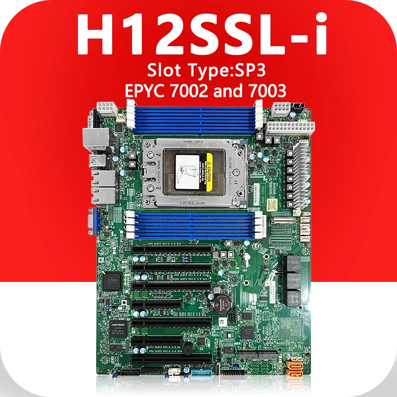 H12SSL-i Motherboards EPYC 7002/7003 Series Processor M.2 DDR4 7F32 7282 7302 7532 7642 7313 7443 7543 7663 7713 FOR H12SSL i