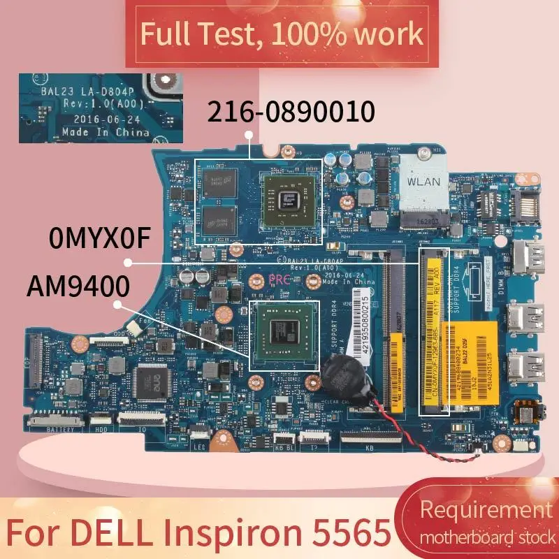 

0MYX0F For DELL Inspiron 5565 Laptop Motherboard A9-9400 AM9400 Notebook Mainboard BAL23 LA-D804P 216-0890010 DDR3 Tested