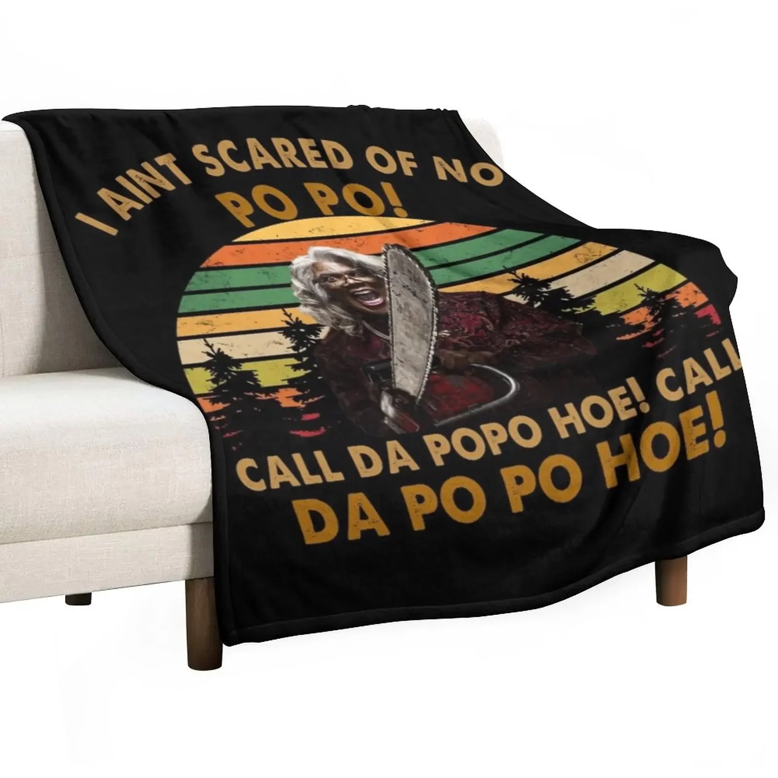 

Madea Tyler Call Da Po Po Hoe Throw Blanket Sofa decorative blankets and throws Blankets
