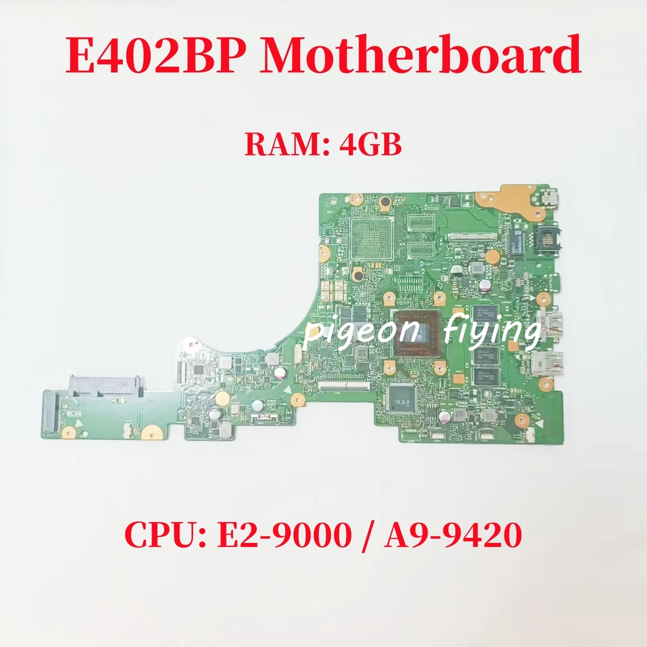 

E402BP Mainboard For ASUS E402 E402B E402BA E402BP Laptop Motherboard CPU: E2-9000 A9-9420 RAM: 4GB 100% Test OK