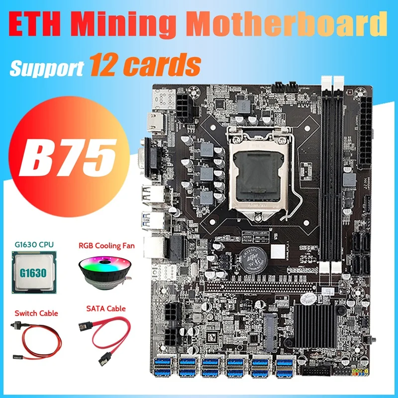 B75 ETH Mining Motherboard 12 PCIE To USB3.0+G1630 CPU+Switch Cable+SATA Cable+RGB Fan LGA1155 DDR3 B75 USB Motherboard new pc motherboard