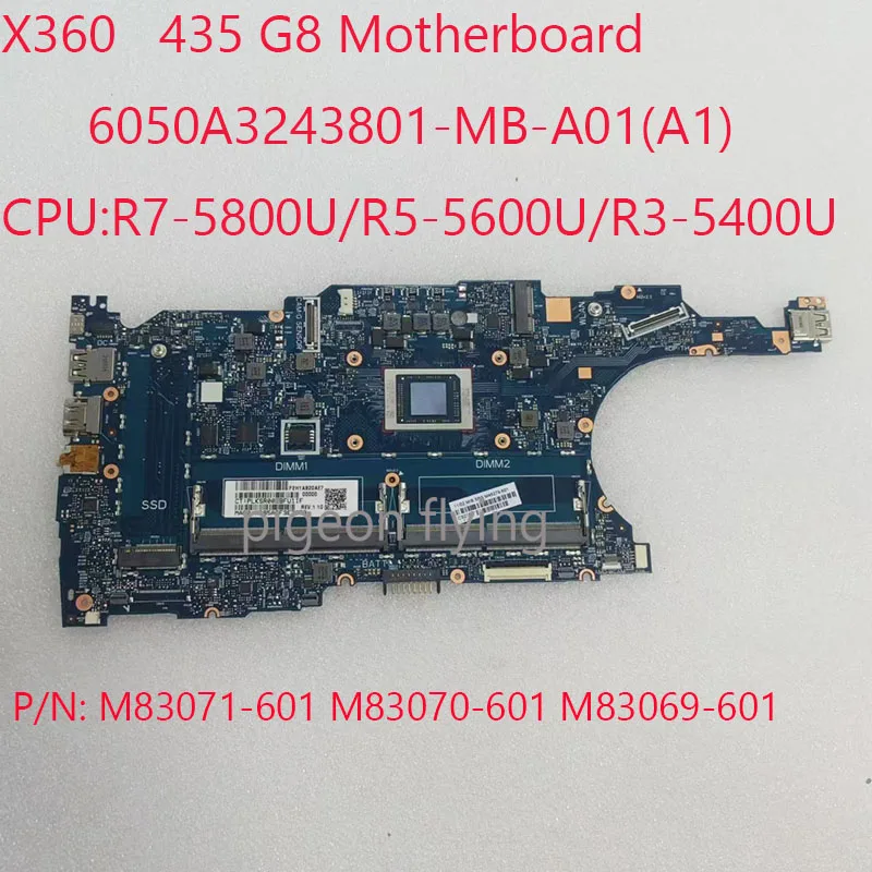 

435 G8 Motherbaord 6050A3243801 M83071-601 M83070-601 M83069-601 For HP ProBook x360 435 G8 CPU: R7-5800U/R5-5600U/R3-5400U UMA