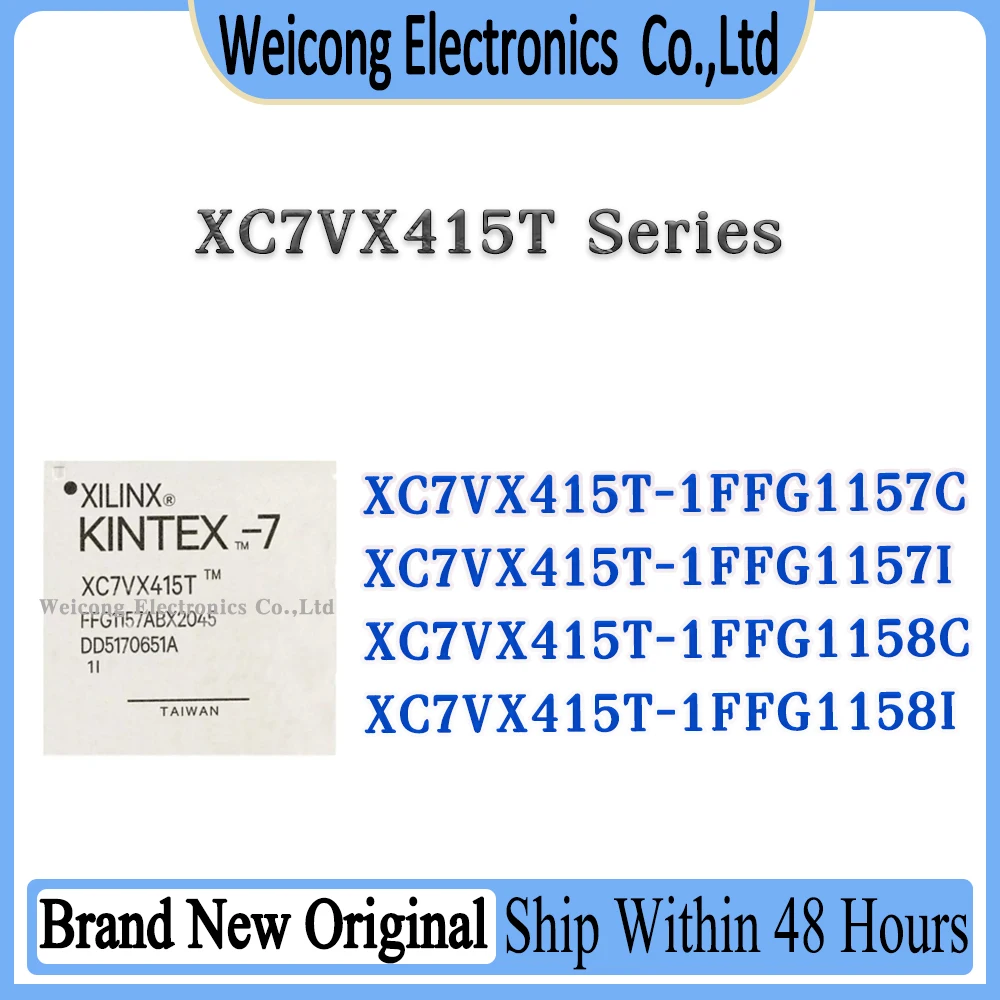 

XC7VX415T-1FFG1158I XC7VX415T-1FFG1158C XC7VX415T-1FFG1157I XC7VX415T-1FFG1157C XC7VX415T XC7VX415 IC Chip BGA