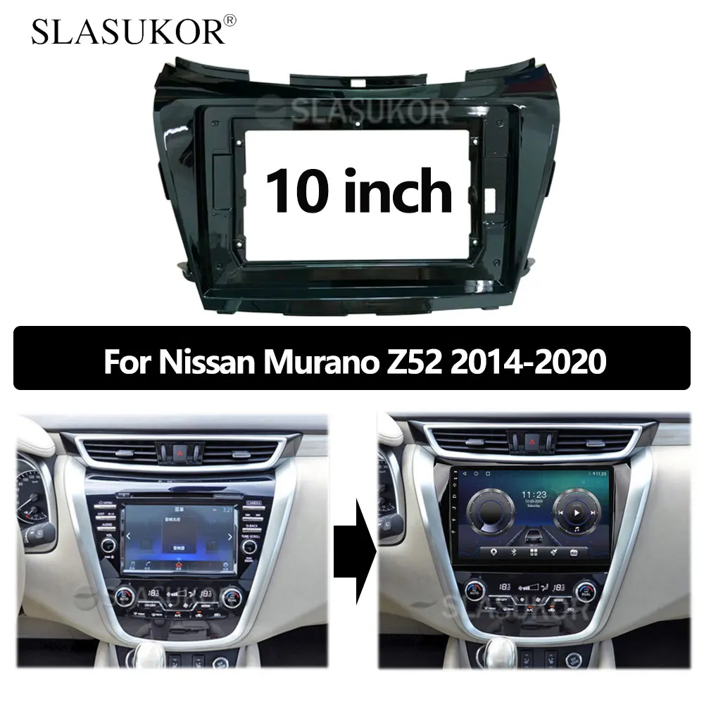 

10-дюймовая Автомобильная рамка Android, панель Fascia Для Nissan Murano Z52 2014 2015 -2020, рамка ABS Android, большой экран, радио, аудио рамка