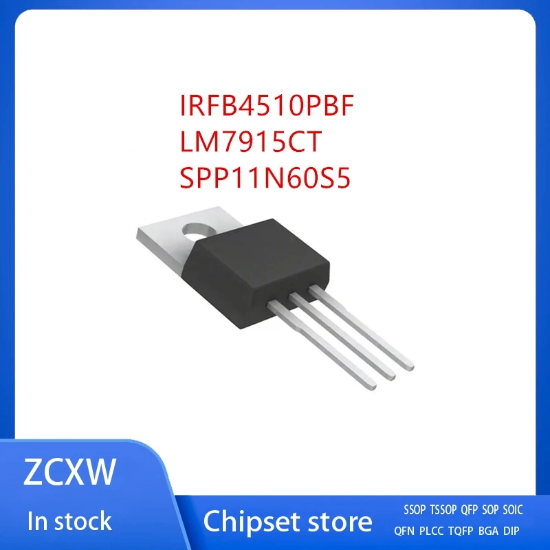 

10 шт./партия IRFB4510 IRFB4510PBF LM7915CT LM7915 SPP11N60S5 11N60S5 TO-220