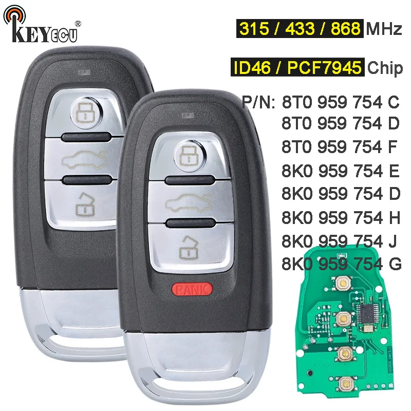 KEYECU-315-433-868MHz-p-n-8-k0-959-754-E-D-H-J-G-Smart.jpg Keyforkess 315 / 433 / 868MHz p/n: 8 k0 959 754 E/ D/ H/ J/ G Smart Remote Key Fob per Audi A4 A5 S4 S5 RS4 A7 A8 Q5 Q3 2008-2018 - KEYECU 315 433 868MHz p n 8 k0 959 754 E D H J G Smart