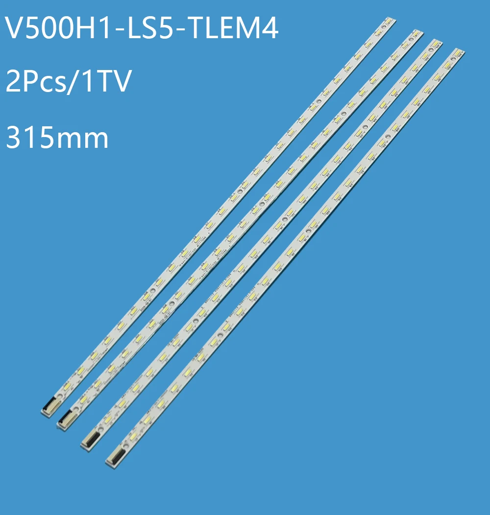 new 2 Pieces/lot L50E5000A V500H1-LS5-TLEM4 V500H1-LS5-TREM4 V500H1-LS5-TLEM4 LED lamp strip V500HJ1-LE1 LS5 28LED 315MM led подсветка светодиодная планка для телевизора tv 50 v500h1 ls5 tlem4 комплект 2шт