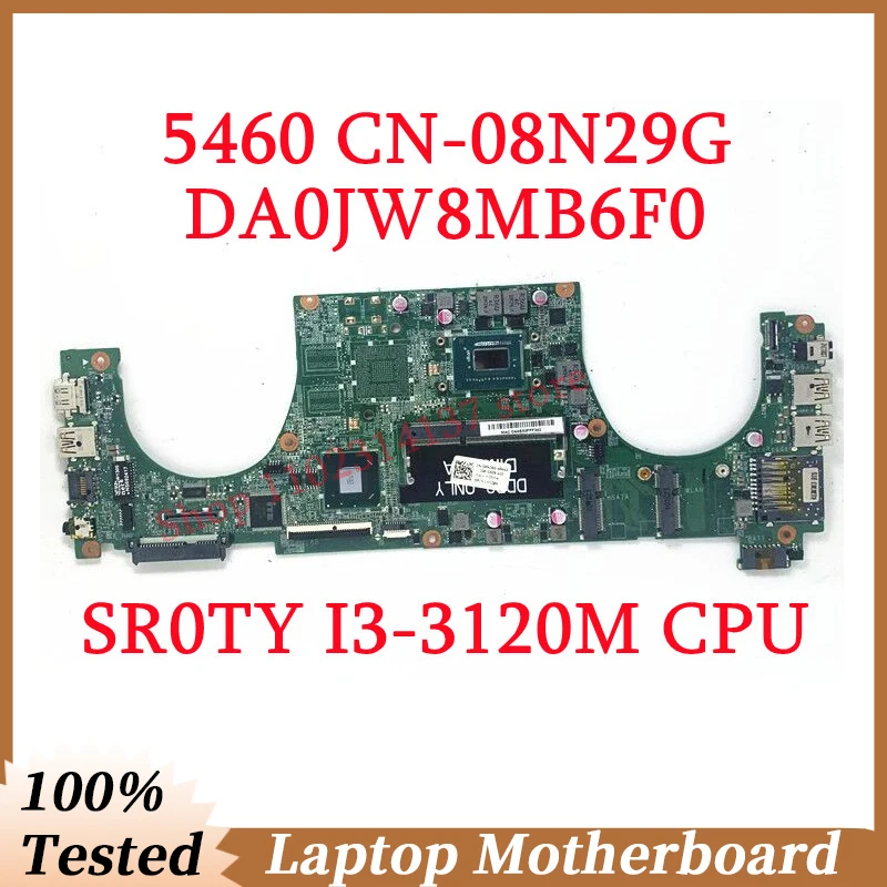 for-dell-5460-cn-08n29g-08n29g-8n29g-with-sr0ty-i3-3120m-cpu-mainboard-da0jw8mb6f0-laptop-motherboard-slj8c-100-full-tested-good