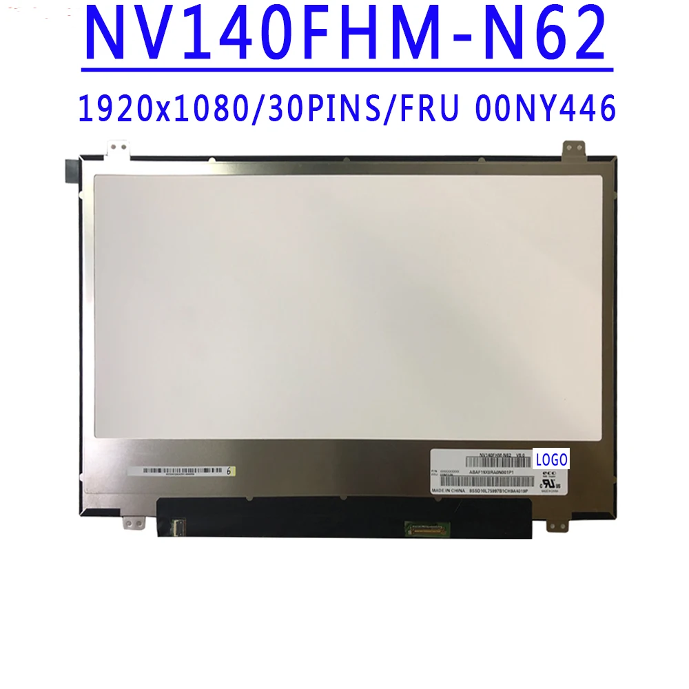 

FRU 00NY446 NV140FHM N62 NV140FHM-N62 V8.0 14.0 Inch 1920x1080 IPS FHD EDP 30Pins 300 cd/m² 72% NTSC 60Hz LCD Screen