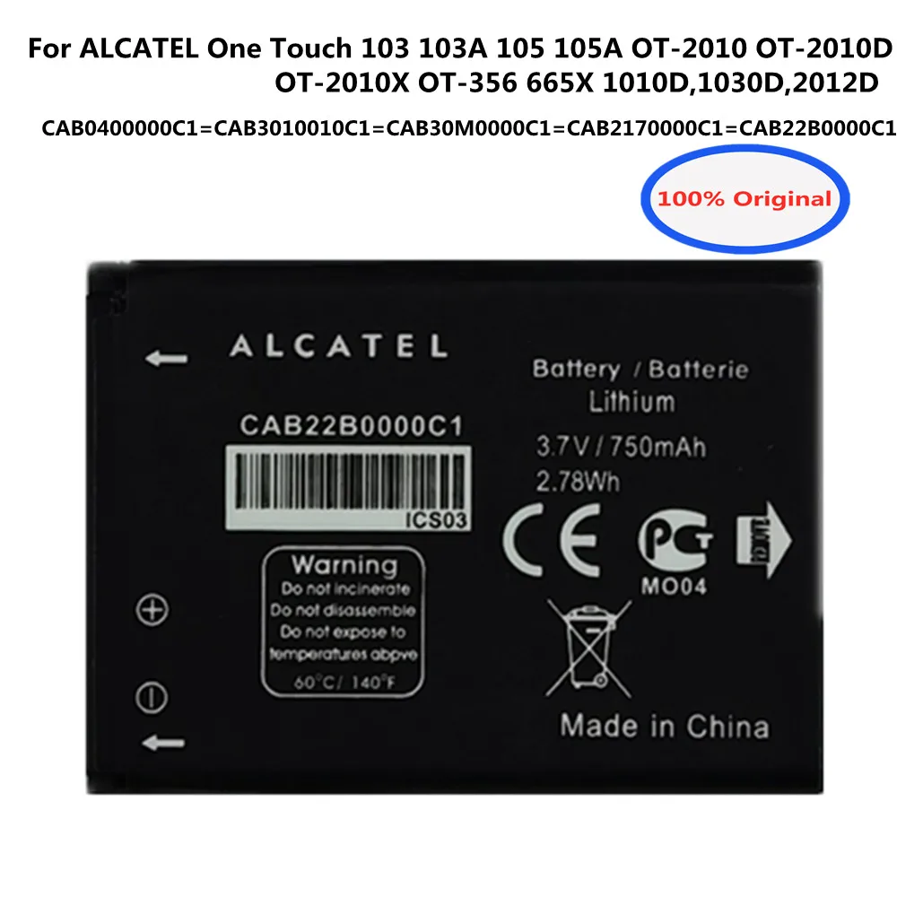

750mAh CAB0400000C1 CAB3010010C1 CAB30M0000C1 CAB2170000C1 CAB22B0000C1 For ALCATEL One Touch 103 103A 105 105A OT-2012D Battery