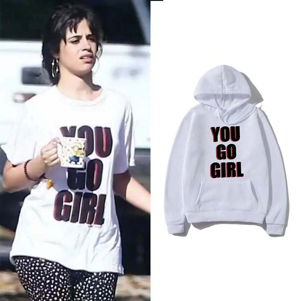 

Worn By Camila Cabello You Go Girl Same Style Graphic Print Hoodie Men Women's Casual Oversized Sweatshirt Unisex Loose Hoodies