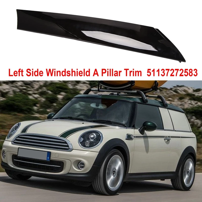 

Car Front Side Exterior Molding Windshield A Pillar Trim For-BMW MINI R55 2007-2015