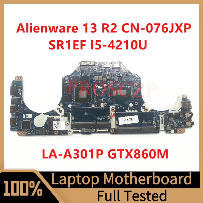

Mainboard CN-076JXP 076JXP 76JXP For Alienware 13 Laptop Motherboard ZAP00 LA-A301P With SR1EF I5-4210U CPU 100%Full Tested Good