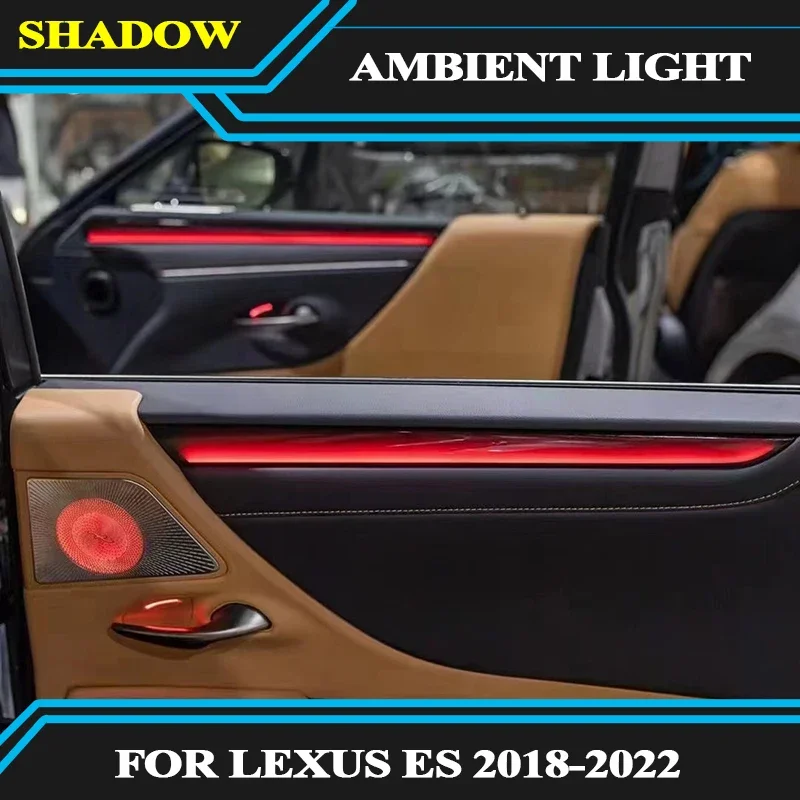 

Dynamic shadow Decorate LED ambient light For Lexus ES 2018-2022 Interior door Foot Atmosphere Lamp wheel button control