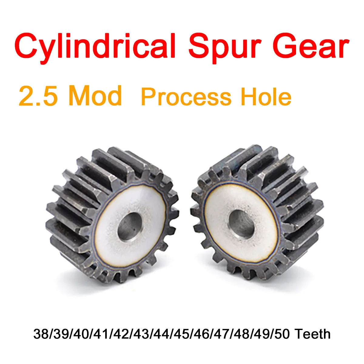 

1Pc 2.5Mod Cylindrical Spur Gear 38/39/40/41/42/43/44/45/46/47/48/49/50 Teeth 45# Steel Transmission Gear Tooth Pitch 7.85mm