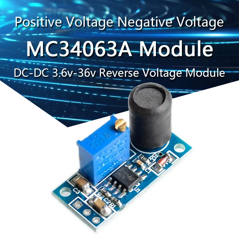 

MC34063A Positive Voltage Negative Voltage Module DC-DC 3.6v-36v Reverse Voltage Module MC34063