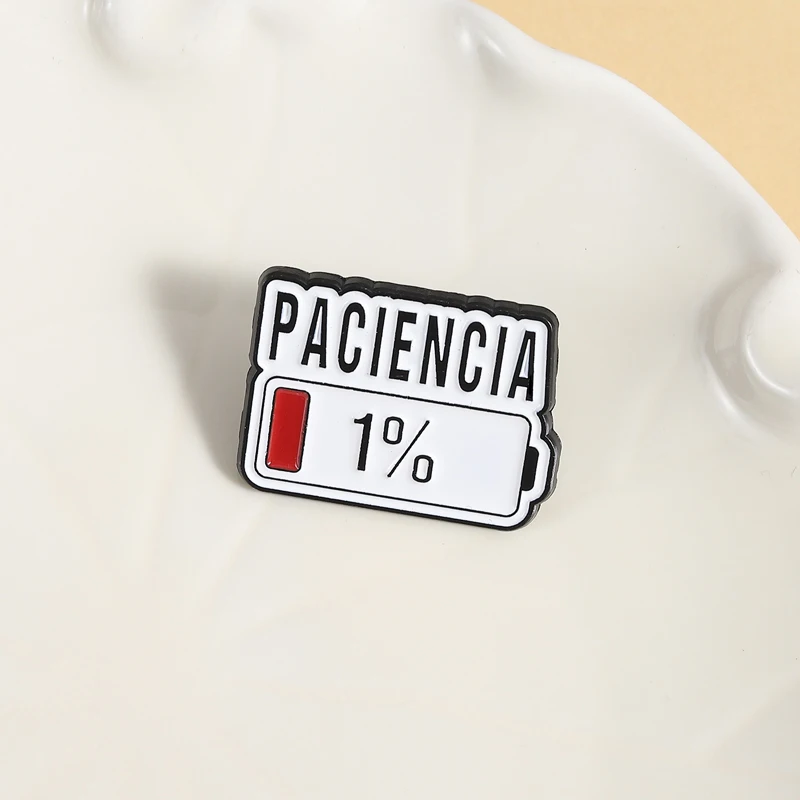 Paciencia 1% Funny Spanish Quote Enamel Pin Red Bar Low Battery Brooch Lapel Badge Jewelry Accessories Gift for Friends Image 7