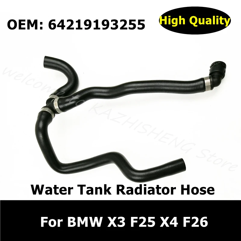 

64219193255 Car Accessories Water Tank Radiator Hose For BMW X3 F25 X4 F26 Cooling System Coolant Hose