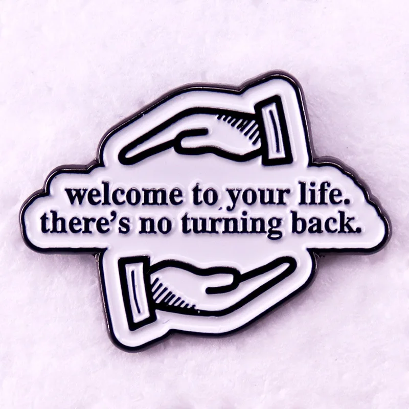 

Tears For Fears Song Lyric Welcome To Your Life There's No Turning Back Enamel Lapel Pin Collect Badge Hat Collar Brooches