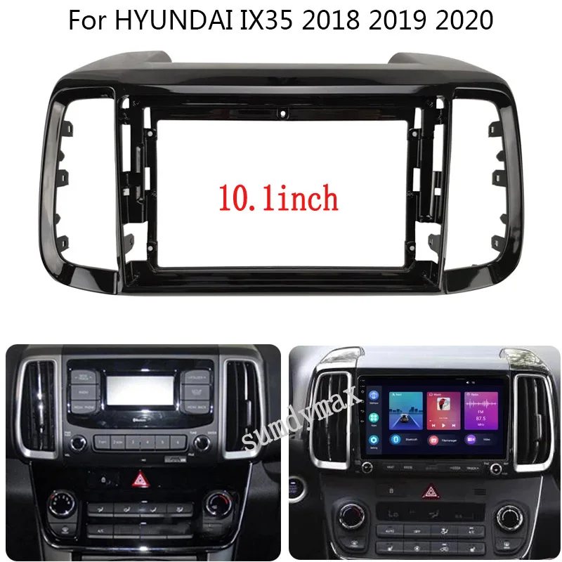 

10.1" 2Din Car Radio Fascia Frame for HYUNDAI TUCSON IX35 2018-2020 Car DVD Panel Dash Kit Installation Frame Trim Bezel Fascias