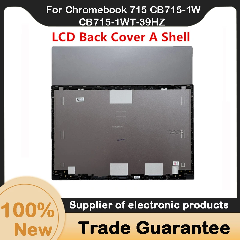 Nuovo Per Acer Chromebook 715 Cb715-1W Cb715-1Wt-39Hz Lcd Cover Posteriore Top Case A Shell 60.Hb1N7.002