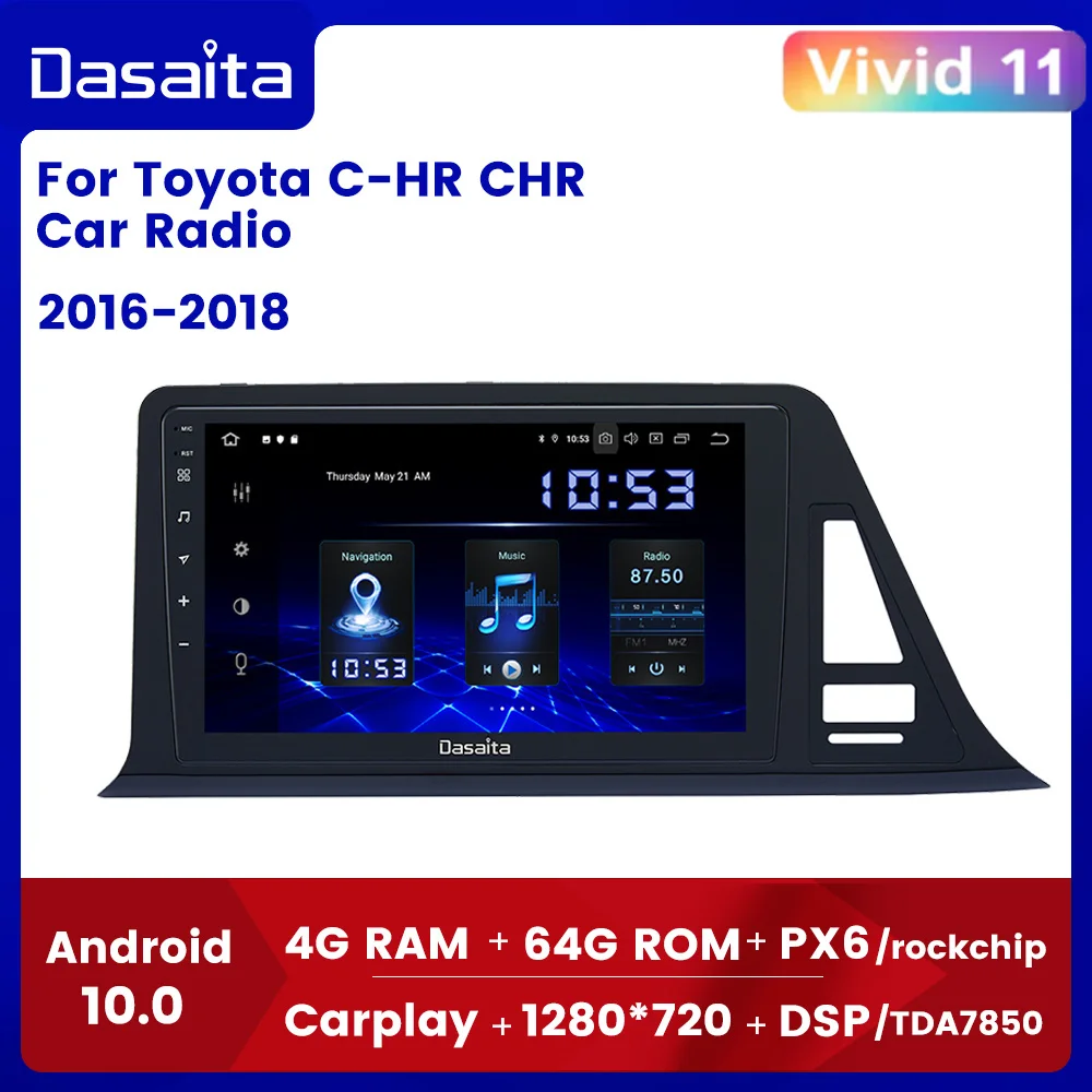 

Dasaita for Toyota C-HR CHR Car Radio 2016 2017 2018 Car Android 10.0 GPS Stereo Multimedia Player TDA7850 MAX10 Carplay DSP