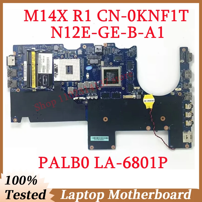 

For DELL M14X R1 CN-0KNF1T 0KNF1T KNF1T N12E-GE-B-A1 GT555M Mainboard LA-6801P Laptop Motherboard 100% Fully Tested Working Well