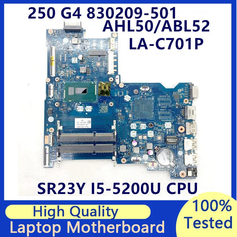 

830209-001 830209-501 830209-601 Mainboard For HP 15-AC Laptop Motherboard W/SR23Y I5-5200U CPU AHL50 ABL52 LA-C701P 100% Tested