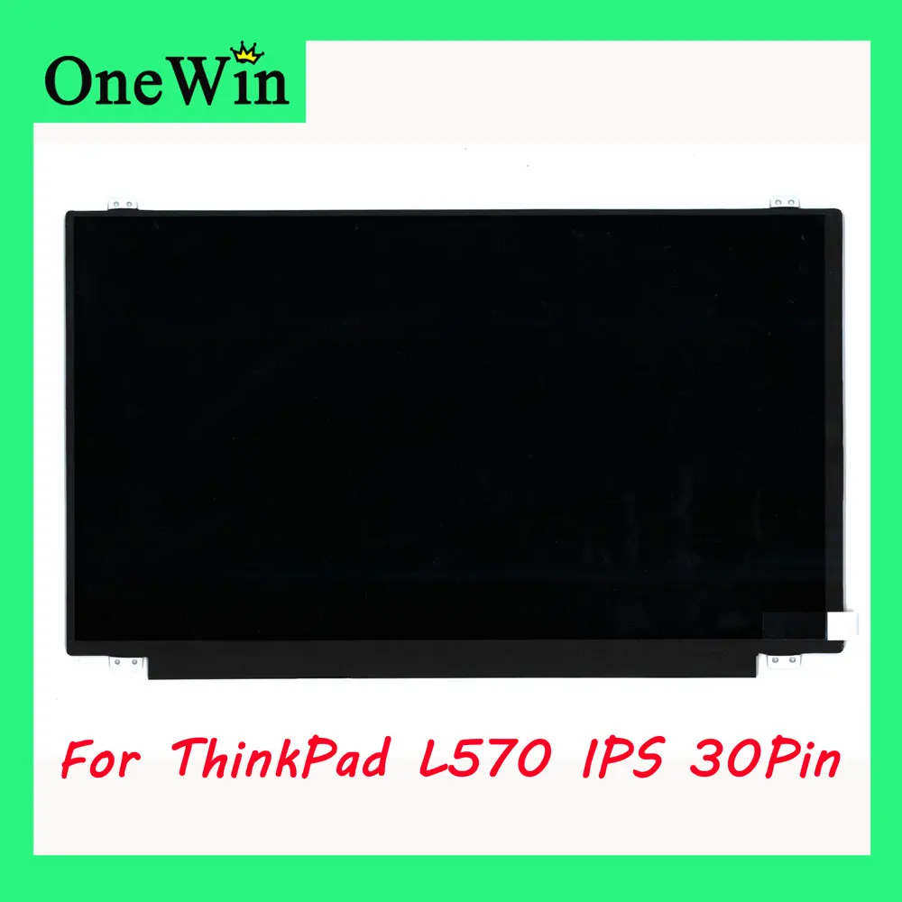 

15.6" for L570 20J8 20J9 20JQ 20JR Lenovo Thinkpad HD 1366*768 TN FHD 1920*1080 IPS Panel 60Hz Slim eDP 30 pins LCD WLED Monitor