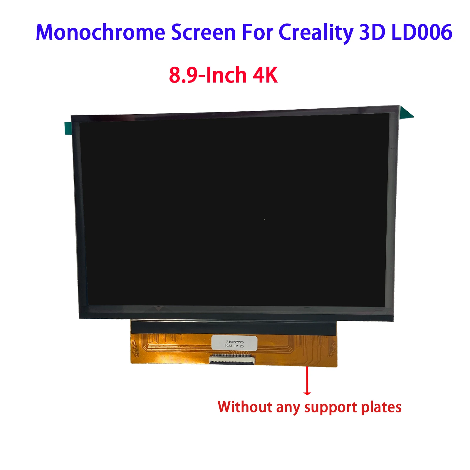3D printer screen b/W LCD display without any support plate 8.9-inch 4K monochrome screen Creality3D LD006