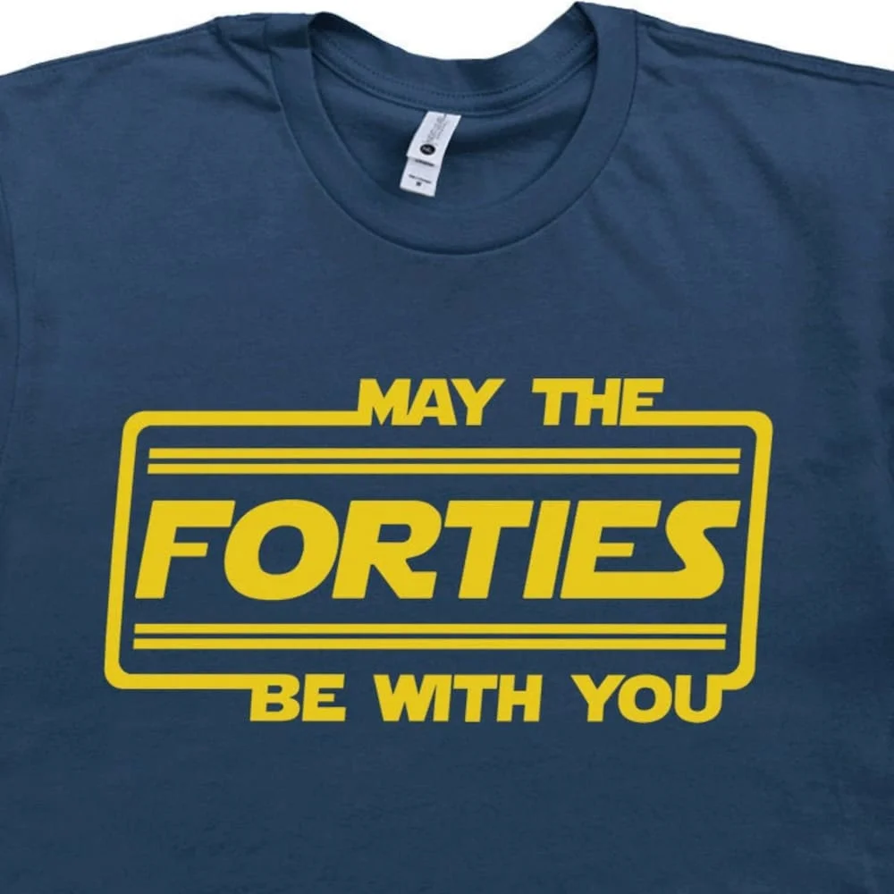 Футболка с надписью «My Forties Be With You» на 40 дней рождения, «смешная надпись» для женщин, мужа, жены 1979
