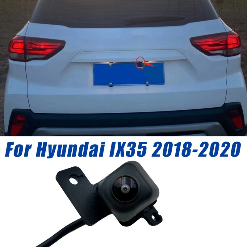 

Автомобильная камера заднего вида 95760-S6000 95760-S6200 для Hyundai IX35 2018-2020 Запчасти для багажника камера заднего вида 95760 S6200