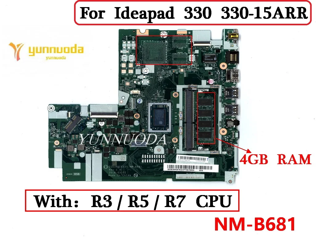 

NM-B681 для Lenovo Ideapad 330 330-15ARR материнская плата для ноутбука с R3 R5 R7 CPU 4G RAM 100% протестирована