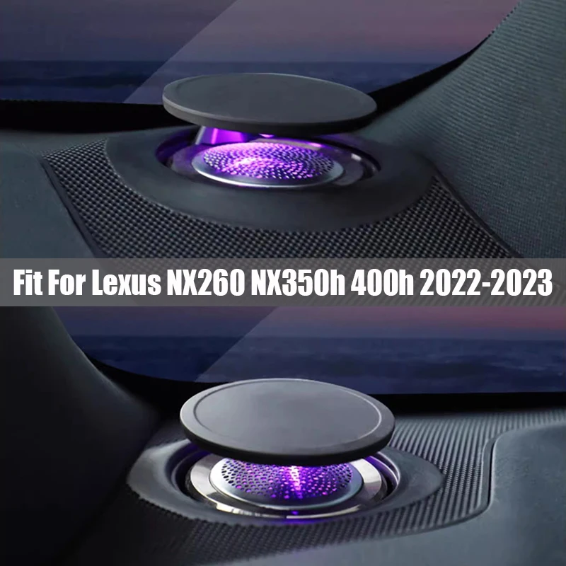 

Lifting Rotary Treble Fit for Lexus NX260 NX350h 400h+ 2022 - 2023 Elevated Tweeters Modified Audio Interior Atmosphere Lights