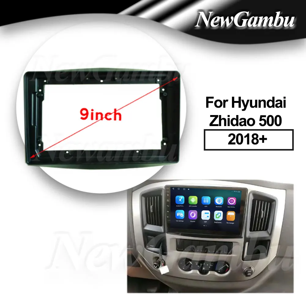 

9 inch Car DVD Frame Audio Fitting Adaptor Dash Trim Kits Facia Panel For Hyundai Zhidao 500 2018+ Frame No 2 Din Radio Player