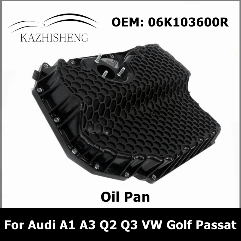 

06K103600R Car Lower Oil Pan for Audi A1 A3 Q2 Q3 TT Skoda Octavia Seat Altea VW Golf Passat Polo Tiguan 2.0TFSI 06K103600D