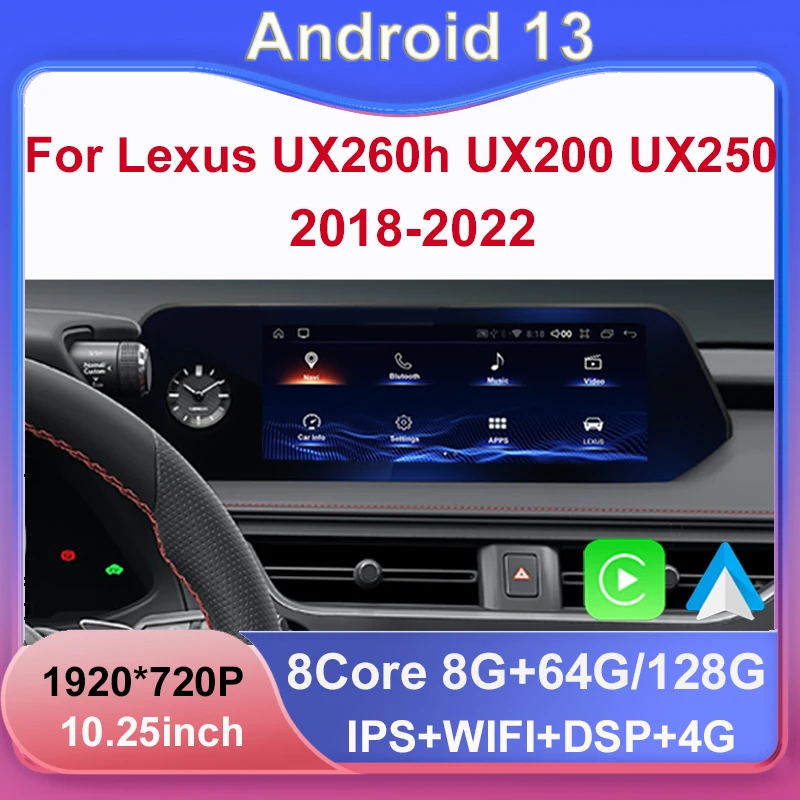 

Android 13 8+128G Wireless Auto Carplay Car Dvd Player for Lexus UX ZA10 UX200 UX250h 2018-2022 Radio Navigation Multimedia