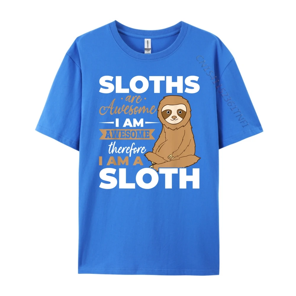 Sloth Animals Sloths are Awesome Pure Cotton Female Short Sleeve Tees Geek NEW YEAR DAY Tshirts Group T-Shirt Loose O Neck Sloth Animals Sloths are Awesome blue