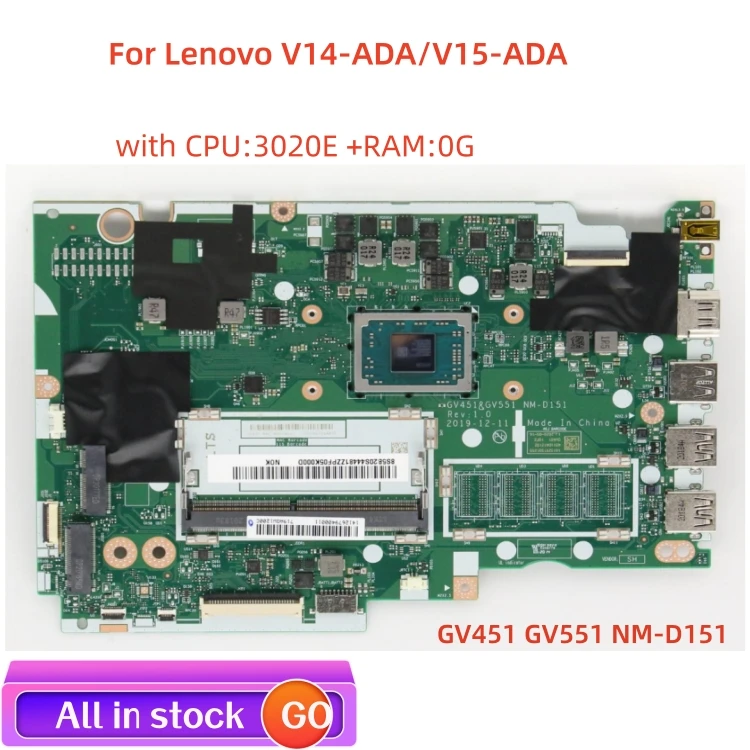 

For Lenovo V14-ADA / V15-ADA laptop motherboard GV451 GV551 NM-D151 motherboard FRU:5B20S44481 with CPU 3020E 0G 100% test work