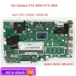For Lenovo V14-ADA / V15-ADA laptop motherboard GV451 GV551 NM-D151 motherboard FRU:5B20S44481 with CPU 3020E 0G 100% test work