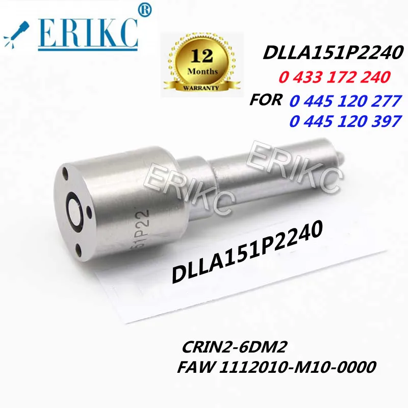

ERIKC Injection Nozzle Assembly DLLA151P2240 OEM 0433172240 for FAW 0445120397 0445120270 CRIN2-6DM2 FAW 1112010-M10-0000