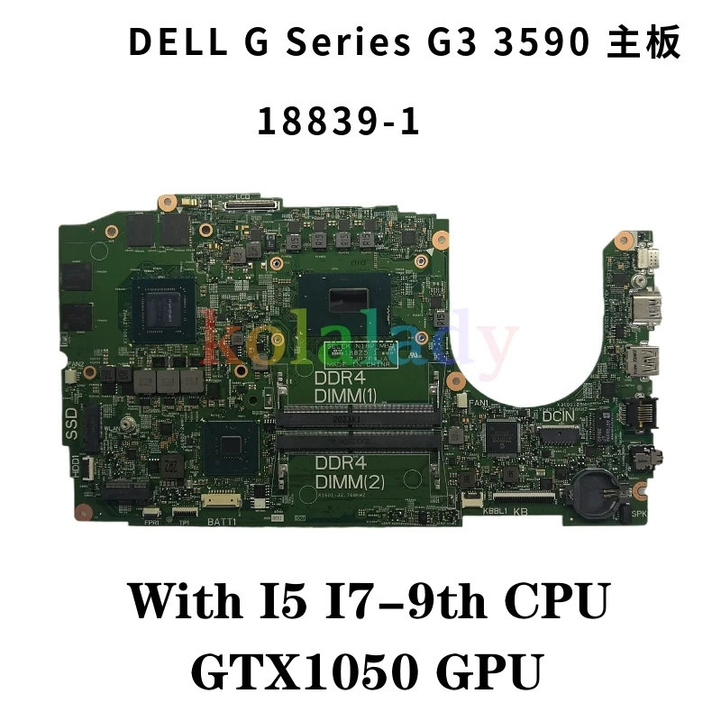 

SELEK N17P MB 18839-1 For DELL G3 15 3590 Laptop Motherboard With I5 I7-9th CPU GTX1050 GPU CN-0GJ58G 0GJ58G GJ58G Mainboard