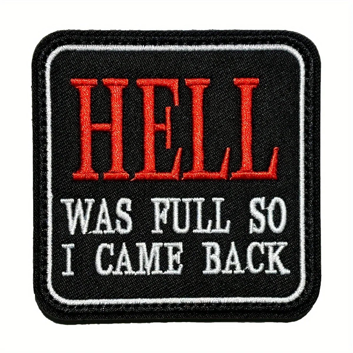 Humorous 'Hell Was Full So I Came Back' Embroidered Patch with Hook & Loop Fastener