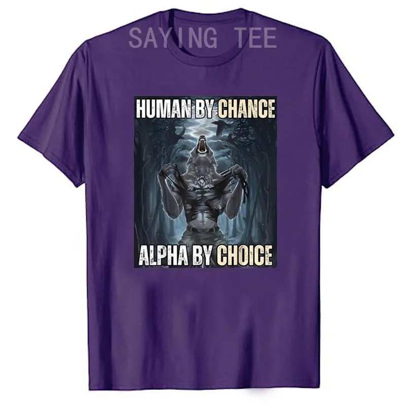 thumbnail image 1 of Camiseta divertida "Human By Chance Alpha By Choice", camisa divertida "Alpha Wolf Meme, abraza tu esencia alfa, ropa divertida de valor, frase, 1 of 5