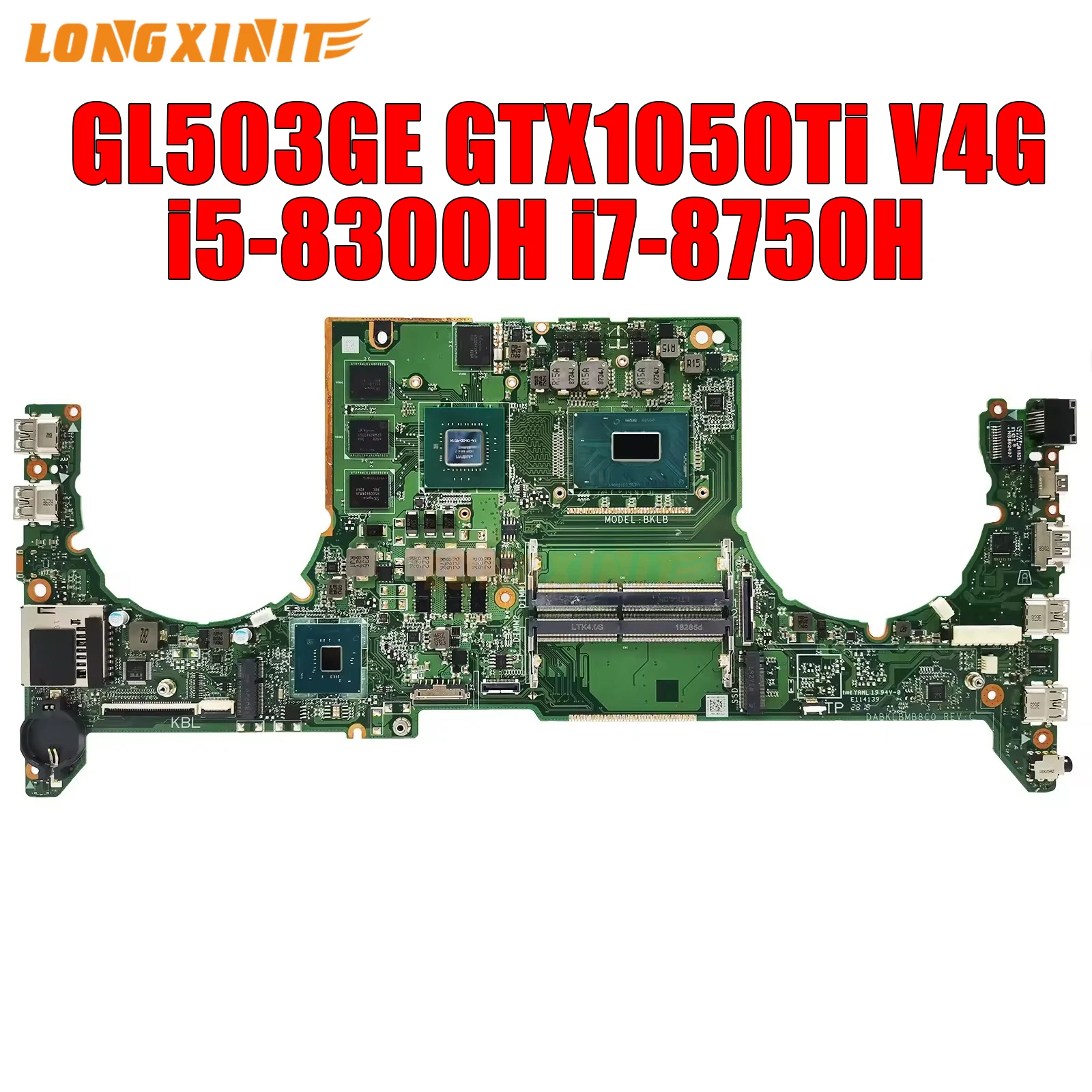 

GL503GE motherboard For ASUS ROG GL503GE PX503GE MW503GE Laptop Motherboard.I5 I7 8th DABKLBMB8C0, GTX1050Ti V4G.