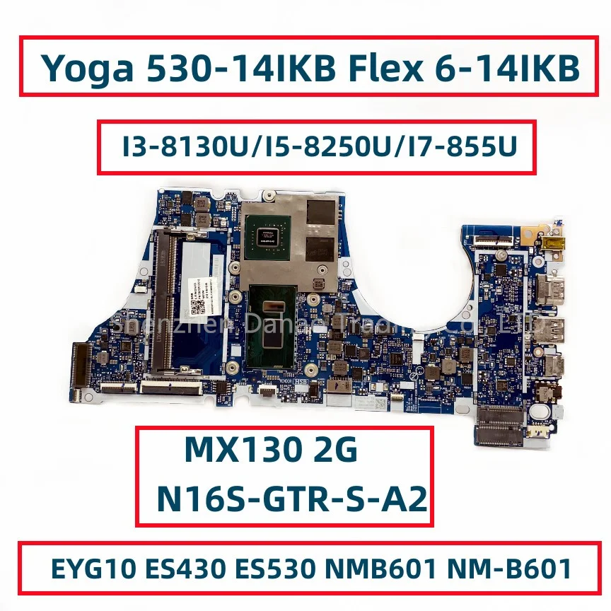 NMB601 NM B601 For Lenovo Yoga 530 14IKB Flex 6 14IKB Laptop Motherboard With I3 I5 I7 CPU MX130 NMB601 NM B601 For Lenovo Yoga 530 14IKB Flex 6 14IKB Laptop Motherboard With I3 I5 I7 CPU MX130