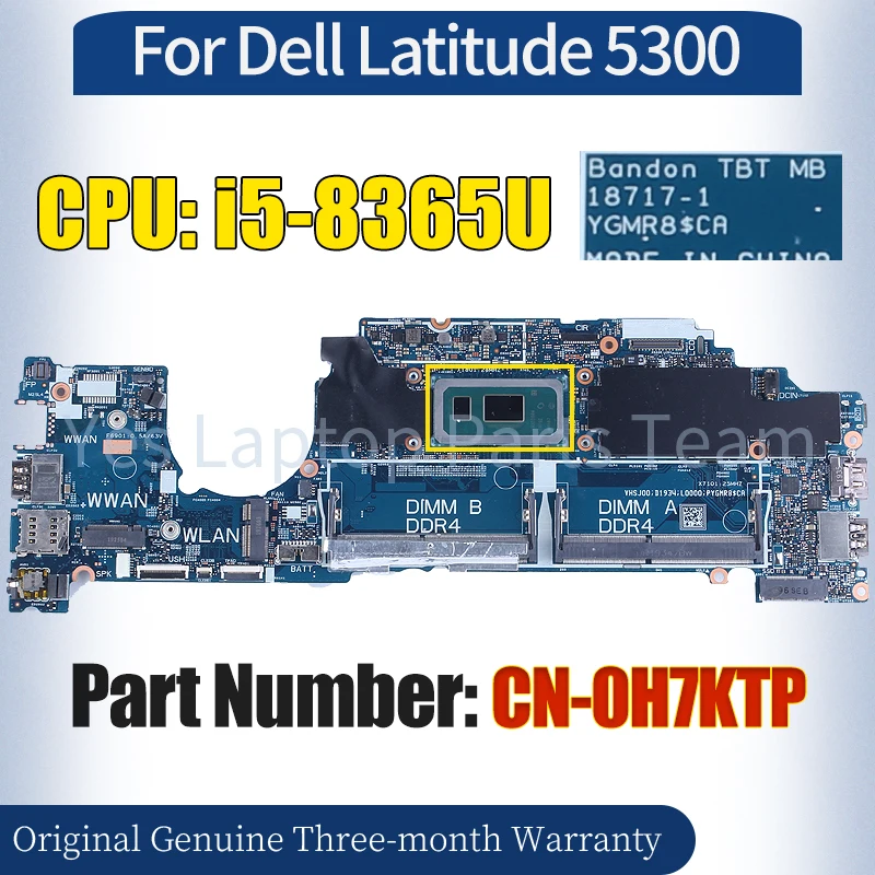 

18717-1 For Dell Latitude 5300 Laptop Mainboard CN-0H7KTP SRF9Z i5-8365U 100％ Tested Notebook Motherboard